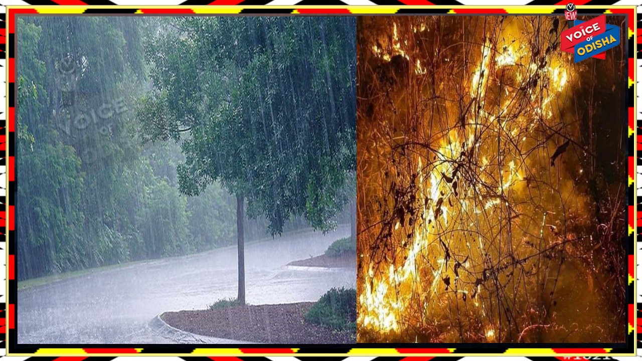 “ବହୁ ଜୋରରେ ବର୍ଷା ହେଉ। ସବୁ ନିଆଁ ଲିଭିଯାଉ"