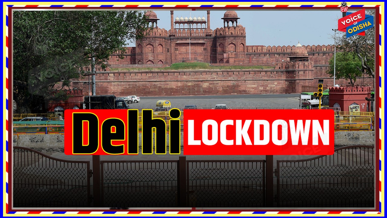 ଦିଲ୍ଲୀରେ ଆଉ ସପ୍ତାହେ ବଢିଲା ଲକଡାଉନ୍