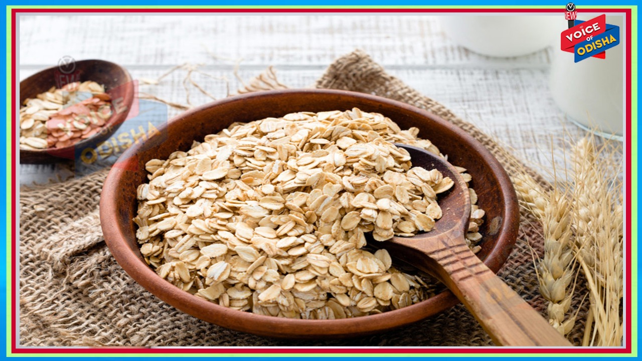 ଜାଣନ୍ତୁ ଓଟସ ଦେହ ପାଇଁ କେତେ ଭଲ ?