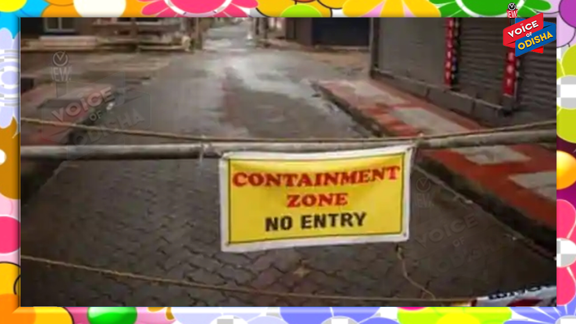 ପୁଣି ଫେରିଲା କଣ୍ଟେନମେଣ୍ଟ ଜୋନ,ଜାଣନ୍ତୁ କେଉଁଠି